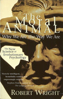The Moral Animal : Why We Are The Way We Are-9780349107042