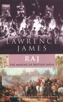 Raj : The Making and Unmaking of British India-9780349110127