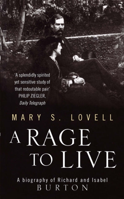 A Rage To Live : A Biography of Richard and Isabel Burton-9780349110165