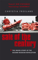Sale Of The Century : The Inside Story of the Second Russian Revolution-9780349112602