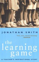 The Learning Game : A Teacher's Inspirational Story-9780349113883