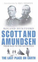 Scott And Amundsen : The Last Place on Earth-9780349113951