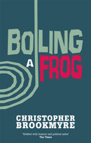Boiling A Frog-9780349114132