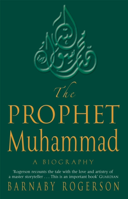 The Prophet Muhammad : A Biography-9780349115863