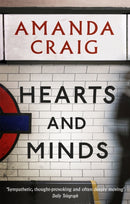 Hearts And Minds : `Ambitious, compelling and utterly gripping' Maggie O'Farrell-9780349115870