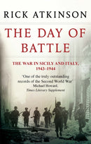 The Day Of Battle : The War in Sicily and Italy 1943-44-9780349116358