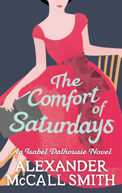 The Comfort Of Saturdays-9780349120553