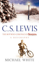 C S Lewis : The Boy Who Chronicled Narnia-9780349120683