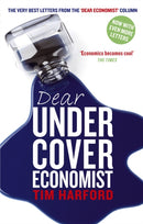 Dear Undercover Economist : The very best letters from the Dear Economist column-9780349121543