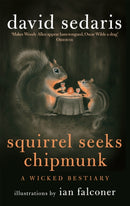 Squirrel Seeks Chipmunk : A Wicked Bestiary-9780349121932