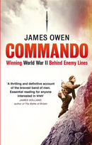 Commando : Winning World War II Behind Enemy Lines-9780349123622