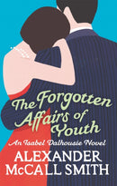 The Forgotten Affairs Of Youth-9780349123875