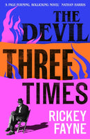 The Devil Three Times : 'An exuberant slice of Southern gothic' (Financial Times)-9780349127231