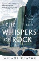 The Whispers of Rock : Stories from the Earth-9780349128870