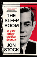The Sleep Room : A Very British Medical Scandal-9780349128894