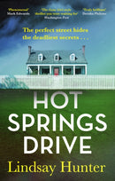 Hot Springs Drive : Absolutely unputdownable, pulse-pounding domestic noir-9780349130712