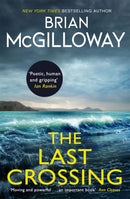 The Last Crossing : a gripping and unforgettable crime thriller from the New York Times bestselling author-9780349135014