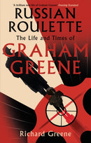 Russian Roulette : 'A brilliant new life of Graham Greene' - Evening Standard-9780349138626