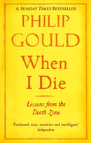 When I Die : Lessons from the Death Zone-9780349139111