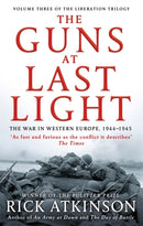The Guns at Last Light : The War in Western Europe, 1944-1945-9780349140483