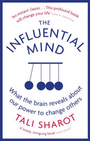 The Influential Mind : What the Brain Reveals About Our Power to Change Others-9780349140636