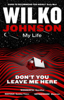 Don't You Leave Me Here : My Life-9780349142005
