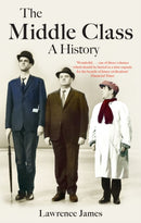 The Middle Class : A History-9780349143453