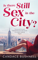 Is There Still Sex in the City? : And Just Like That... 25 Years of Sex and the City-9780349143613