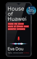 House of Huawei : Shortlisted for the Financial Times Business Book of the Year 2025-9780349146478