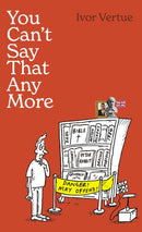 You Can''t Say That Any More