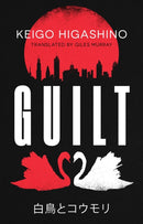 Guilt : by the million-copy bestselling author of The Devotion of Suspect X-9780349148618