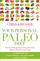 Your Personal Paleo Diet : Feel and look great by eating the foods that are ideal for your body-9780349402024