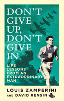 Don''t Give Up, Don''t Give In