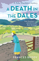 A Death in the Dales : Book 7 in the Kate Shackleton mysteries-9780349406565