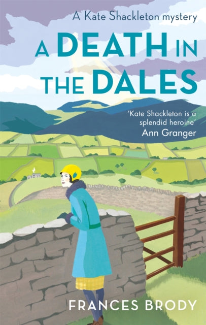 A Death in the Dales : Book 7 in the Kate Shackleton mysteries-9780349406565