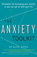 The Anxiety Toolkit : Strategies for managing your anxiety so you can get on with your life-9780349409818