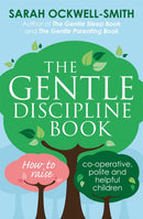 The Gentle Discipline Book : How to raise co-operative, polite and helpful children-9780349412412