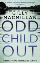 Odd Child Out : The most heart-stopping crime thriller you'll read this year from a Richard & Judy Book Club author-9780349412924