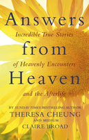 Answers from Heaven : Incredible True Stories of Heavenly Encounters and the Afterlife-9780349413020