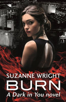 Burn : Enter an addictive world of sizzlingly hot paranormal romance . . .-9780349413167