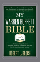 My Warren Buffett Bible : A Short and Simple Guide to Rational Investing: 284 Quotes from the World's Most Successful Investor-9780349414010