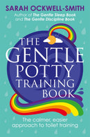 The Gentle Potty Training Book : The calmer, easier approach to toilet training-9780349414447