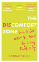 The Discomfort Zone : How to Get What You Want by Living Fearlessly-9780349415376
