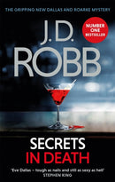 Secrets in Death : An Eve Dallas thriller (Book 45)-9780349415819