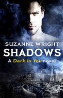 Shadows : Enter an addictive world of sizzlingly hot paranormal romance . . .-9780349416311