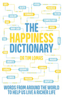 The Happiness Dictionary : Words from Around the World to Help Us Lead a Richer Life-9780349417196