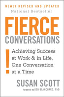 Fierce Conversations : Achieving success in work and in life, one conversation at a time-9780349417363