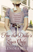 For the Duke''s Eyes Only