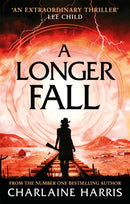 A Longer Fall : a gripping fantasy thriller from the bestselling author of True Blood-9780349418063