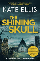 The Shining Skull : Book 11 in the DI Wesley Peterson crime series-9780349418964